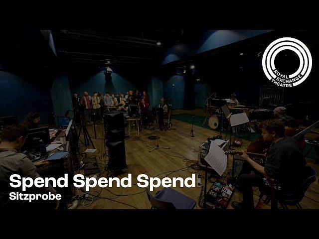 Sitzprobe | Spend Spend Spend | Royal Exchange Theatre