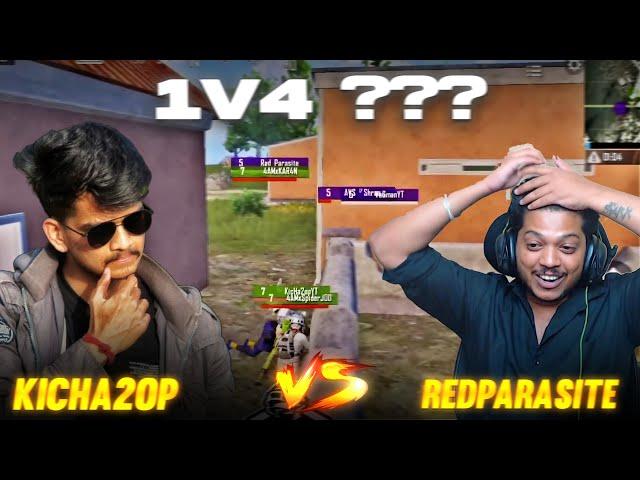 REDPARASITE vs KICHA2OP  | 1v4 to @Redparasite  ???  | #Karnataka  STREAMERS BATTLE | BGMI