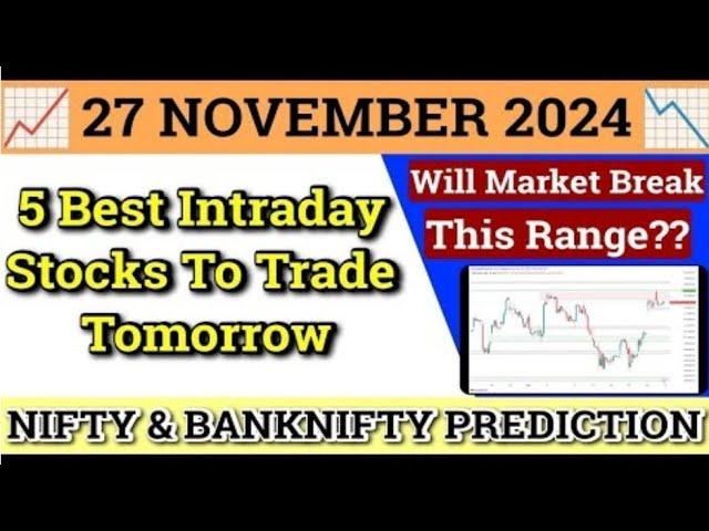 Best Intraday Stocks for Tomorrow | 27 November 2024 | Top Stocks to Buy | Expert Analysis