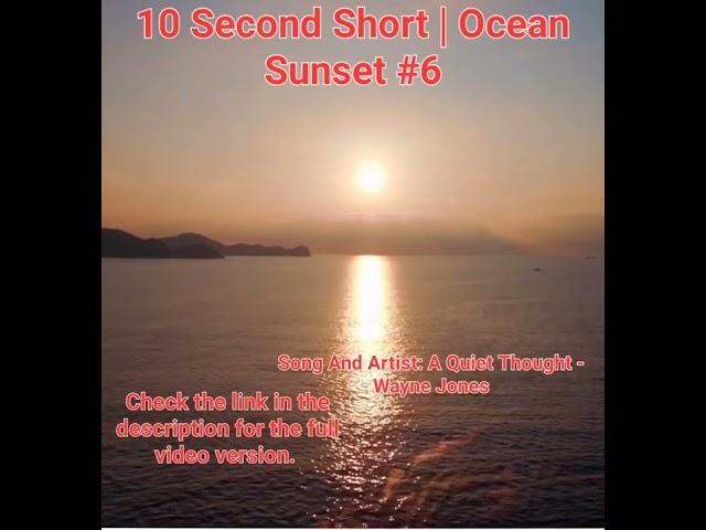 10 Second Short | Ocean Sunset | Beautiful Mind Meditation Music | #sunset #6 @meditationchannelofficial