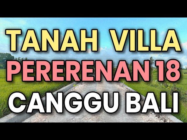 Dijual Tanah kavling PERERENAN 18 canggu kuta utara badung bali