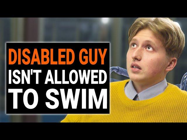 DISABLED GUY ISN'T ALLOWED To SWIM | @DramatizeMe