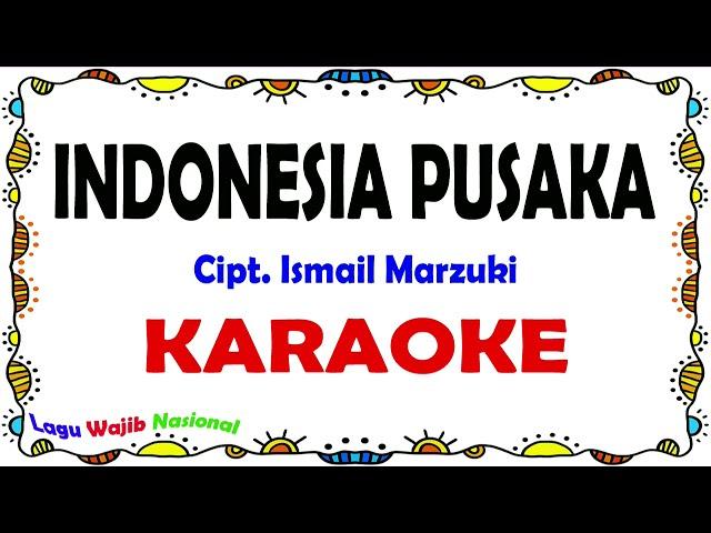 Indonesia Pusaka - Karaoke