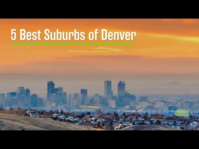 5 Best Suburbs of Denver