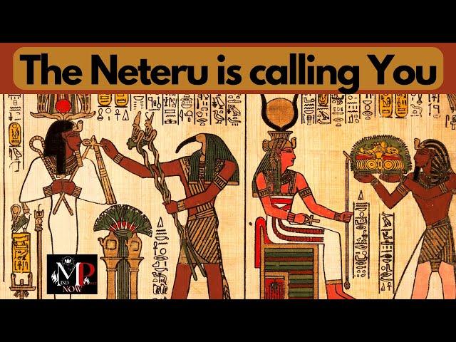 The Neteru is Calling You!