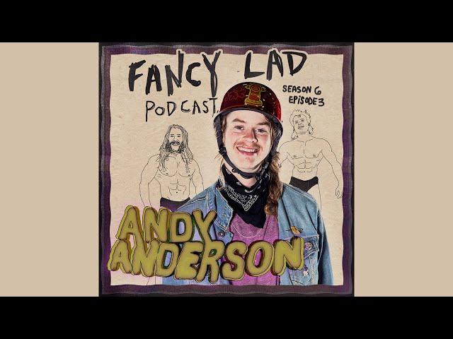 Fancy  Lad Podcast S6Ep3: Duty Now for the Freestyler W/Andy Anderson