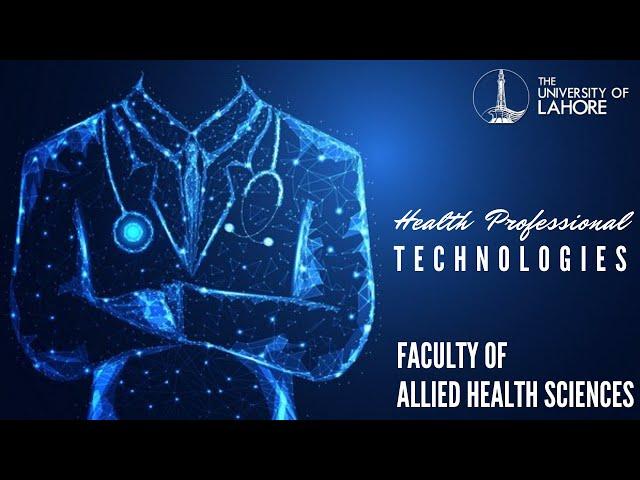 Careers in Health Professional Technologies | UOL Lahore | Faculty of Allied Health Sciences |