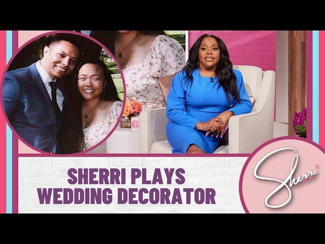 Sherri’s Weekend As a Wedding Decorator | Sherri Shepherd