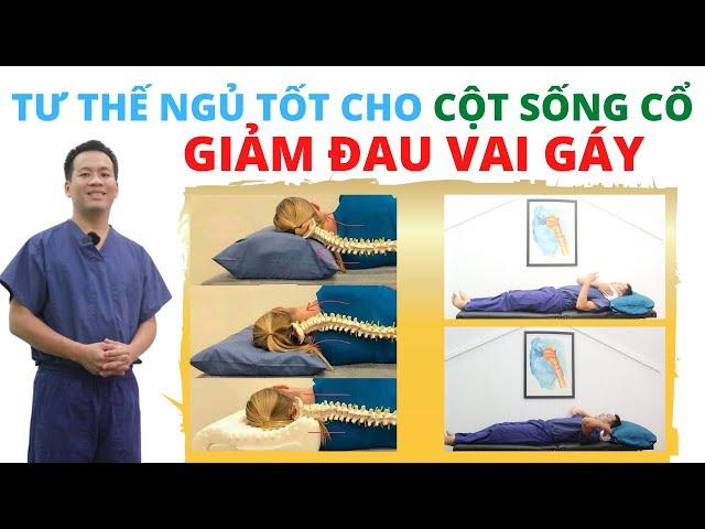 BS Nguyễn Viết Tân hướng dẫn tư thế ngủ tốt cho cột sống cổ - giảm đau vai gáy