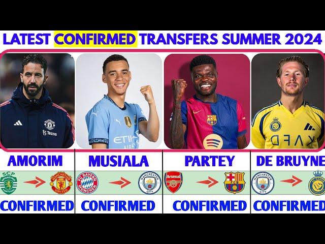 THE LATEST CONFIRMED TRANSFER NEWS AND RUMOURS TRANSFERS 2024| AMORIM, MUSIALA, PARTEY, DE BRUYNE