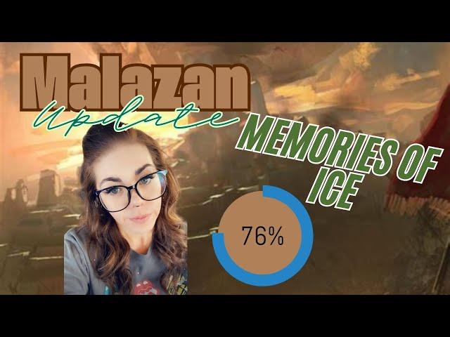 Malazan Book Of The Fallen | Reading Update | Memories of Ice