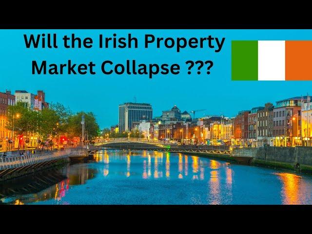 Will Property Prices in Ireland Collapse?