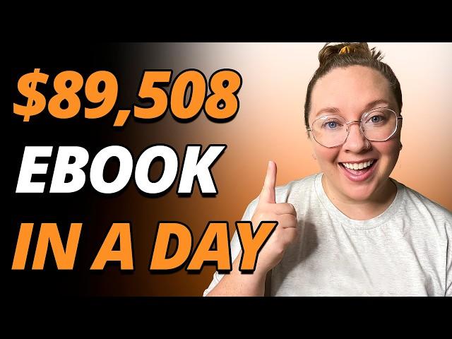 How to Create a PROFITABLE Ebook in 24hrs ($7,459/mo)