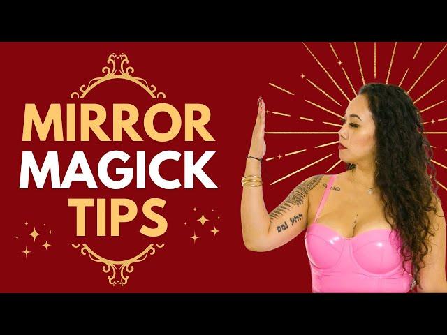 Glamour Mirror Magick Spell Tips