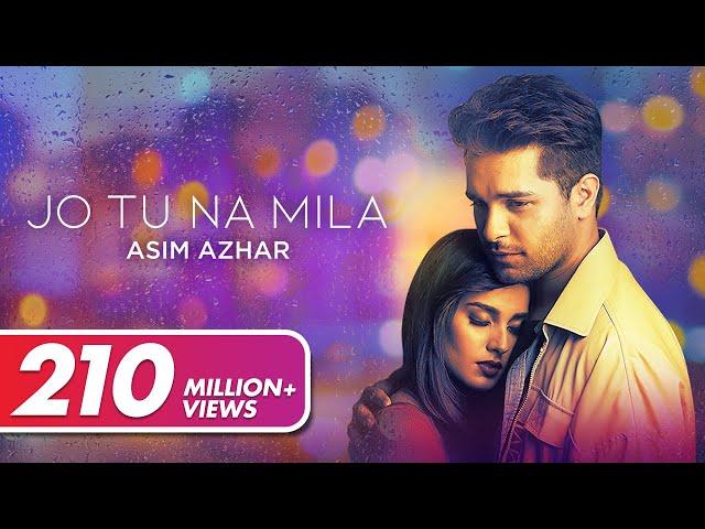 Asim Azhar - Jo Tu Na Mila | Kunaal Vermaa