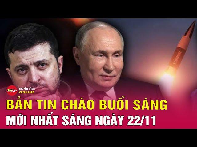 Tin tức 24h mới.Tin Sáng 22/11: Khoảnh khắc 'tên lửa xuyên lục địa Nga' lao xuống thành phố Ukraine