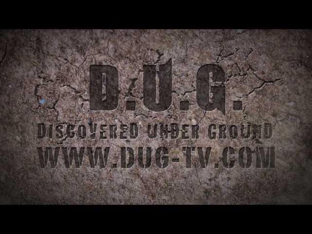 D.U.G. (Discovered Under Ground) Episode #001