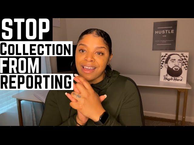 How To Stop A Collection From Reporting To Your Credit | DIY Credit Repair Tips | LifeWithMC