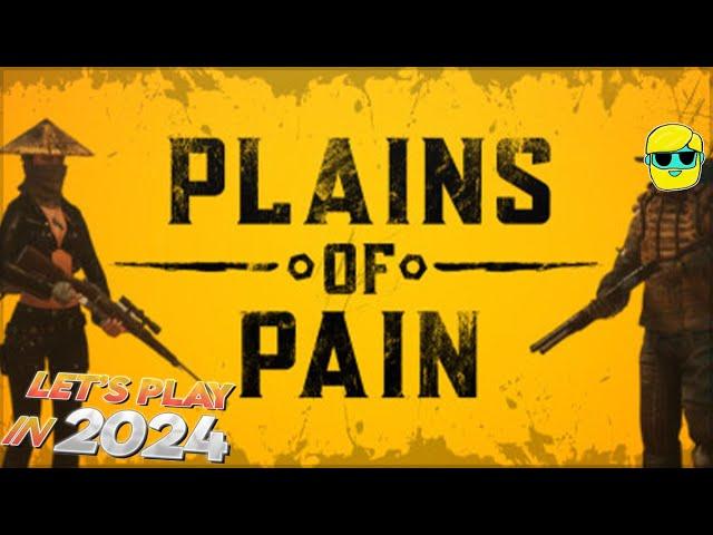 Plains of Pain | Let's Play for the First Time in 2024 | Episode 1