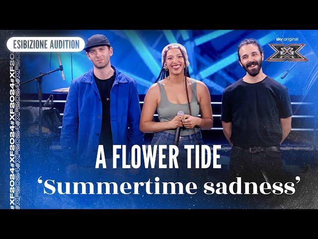 A Flower Tide | ‘Summertime sadness’ | Esibizione Audition | X Factor 2024