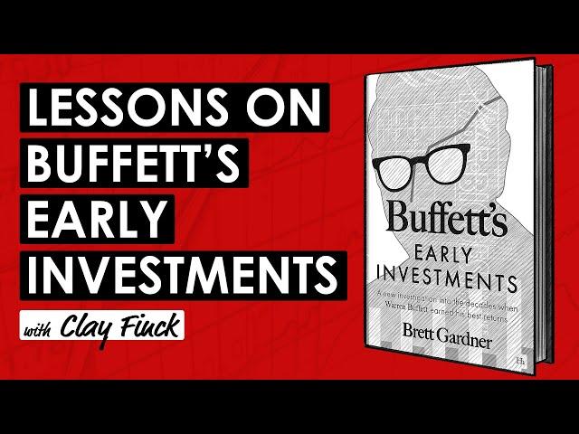 Buffett's Early Investments by Brett Gardner w/ Clay Finck (TIP682)