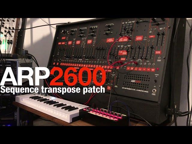 ARP 2600 Sequence transpose patch