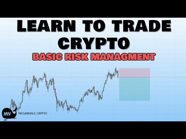 Learn To Trade: Risk Management