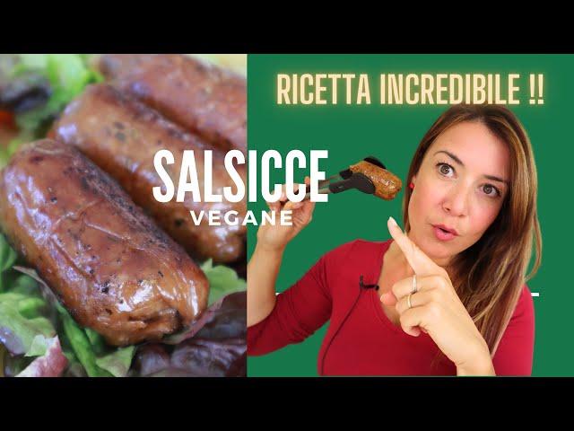 Come fare le SALSICCE VEGANE! Ricetta INCREDIBILE! COME QUELLE "NORMALI"!