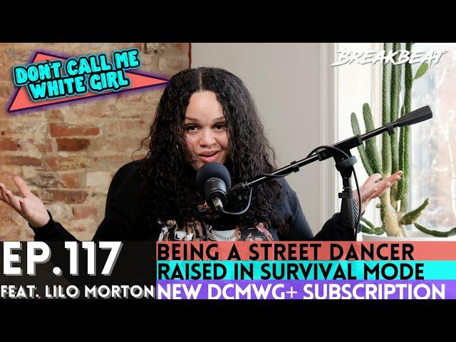 DCMWG & Lilo Morton Talks Being A Street Dancer, Raised In Survival, Viral Moments, New Subscription