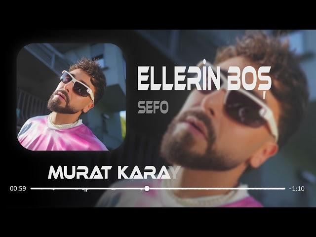 Sefo - Ellerin Boş (Murat Karaytu Remix)