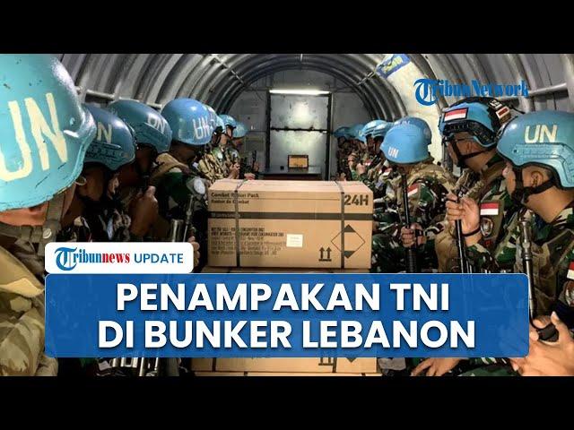 Potret Aktivitas Prajurit TNI di Bunker Lebanon saat Konflik Hizbullah vs Israel Pecah & Berkecamuk