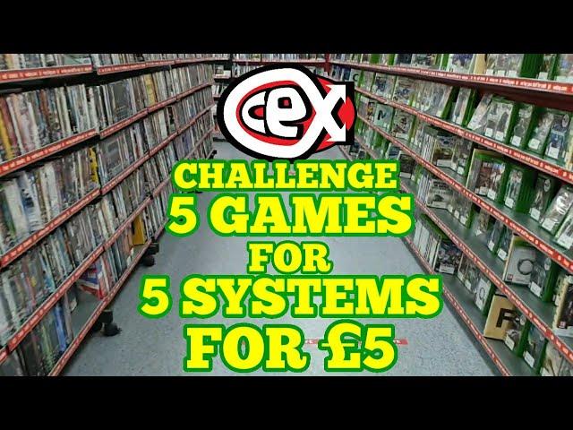 CEX Challenge! 5 Games for 5 systems for £5!!!