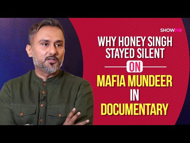 Why Honey Singh Stayed Silent On Mafia Mundeer In Documentary | India Today