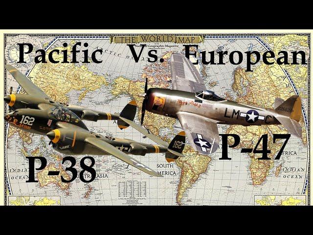 P-38 and P-47 Combat Effectiveness Pacific vs. European Theater – Large Value Disparity Discussion