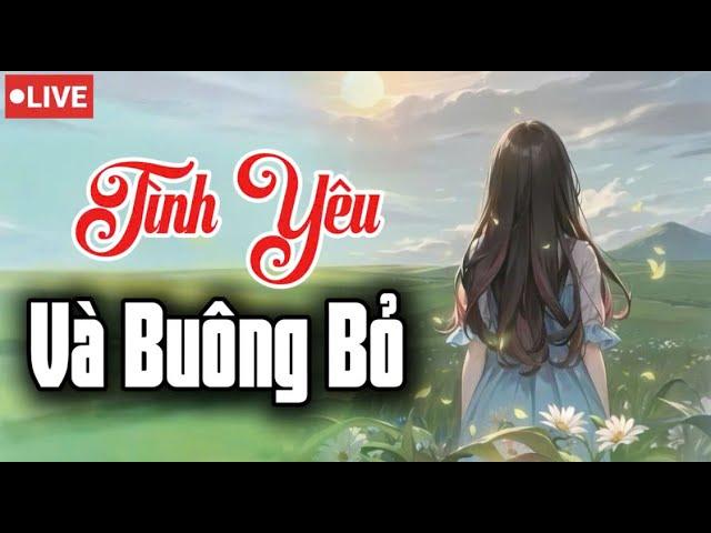 Nhân Sinh Như Một Tách Trà - Đậm Nhạt Tùy Duyên Đối Đãi - Cái Gì Cần Buông Thì Nên Buông Xuống