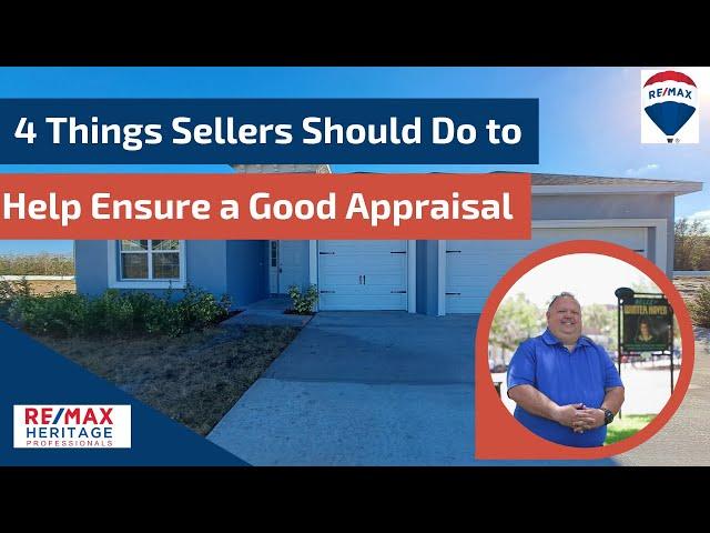 4 Key Tips for Sellers to Ensure Their Home Appraises