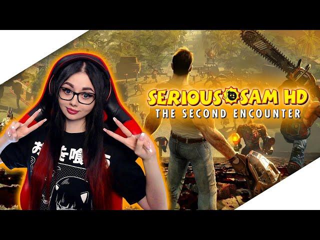 SERIOUS SAM HD: THE SECOND ENCOUNTER ПРОХОЖДЕНИЕ | СЕРЬЁЗНЫЙ СЭМ ВТОРОЕ ПРИШЕСТВИЕ | СТРИМ ФИНАЛ