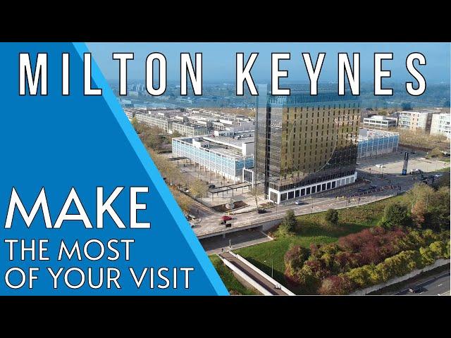 Milton Keynes Best Places to visit