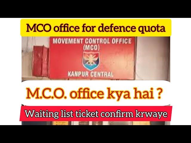 M.C.O. office at railway station/Defence/military quota /army soldier confirm ticket kese karwaye ?