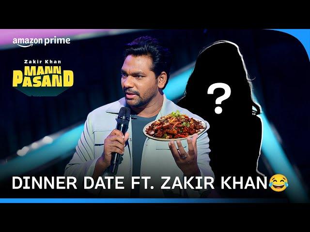 Every Dinner Date Ever ft. Zakir Khan | Mannpasand | Prime Video India