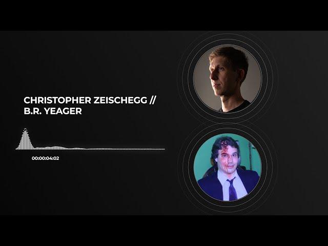 B.R. Yeager & Christopher Zeischegg in Conversation