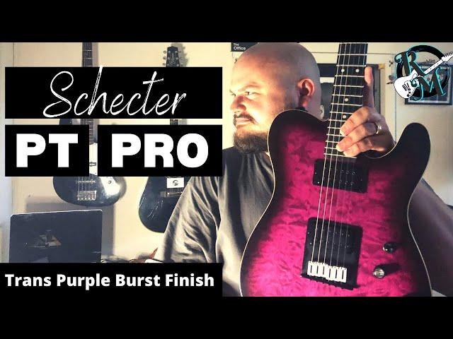 Schecter PT Pro Electric Guitar Review // Trans Purple Burst