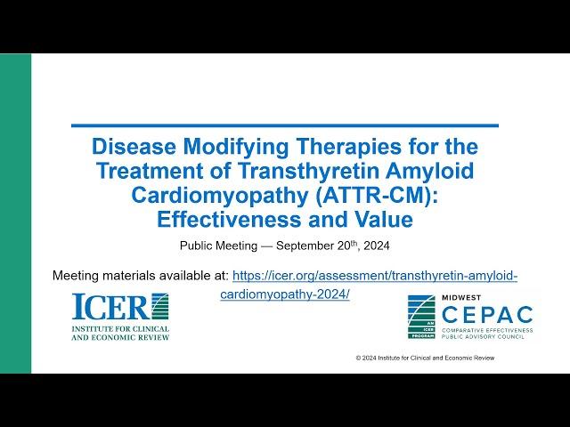 ICER Midwest CEPAC Public Meeting on Transthyretin Amyloid Cardiomyopathy: Policy Roundtable