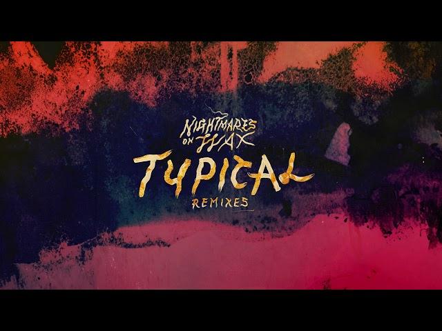 Nightmares On Wax - Typical (Children of Zeus Remix) (Official Audio)