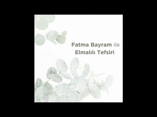 Elmalılı Tefsiri: Fetih Suresi 14. Bölüm I 15. - 17. Ayet