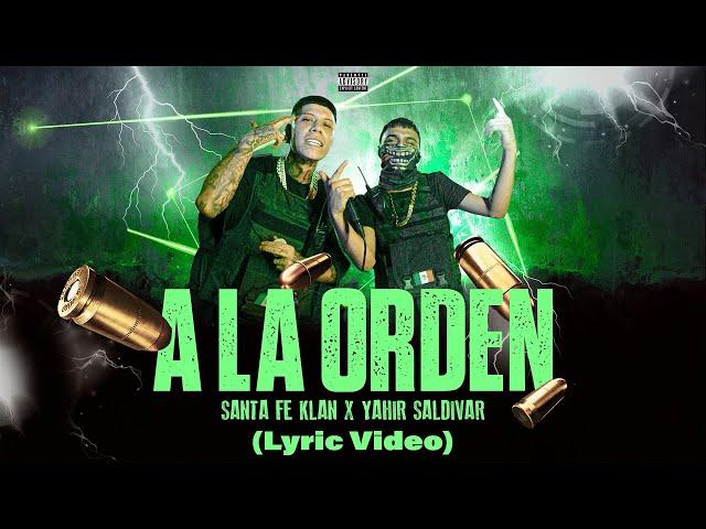 Santa Fe Klan, Yahir Saldivar - A La Orden (Lyric Video)