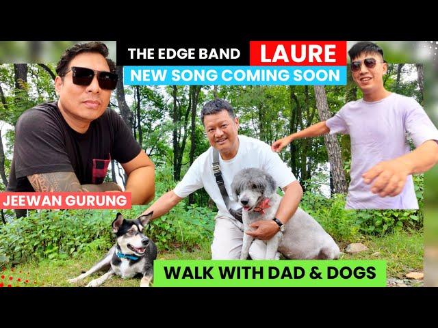 Dad & Dogs || Jeewan dai || Laure ​⁠@TheEdgeBandNepal ​⁠@LaureOfficial