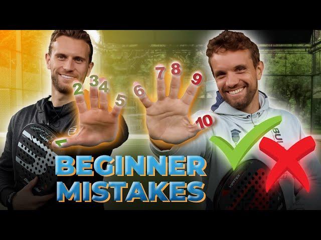 DO NOT Make These 10 MISTAKES as a NEWBIE! | ThePadelSchool.com