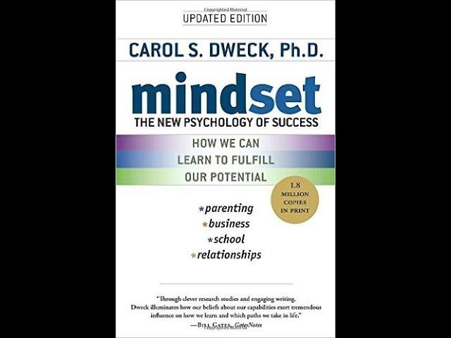 Mindset: The New Psychology of Success - Carol Dweck, Ph. D.