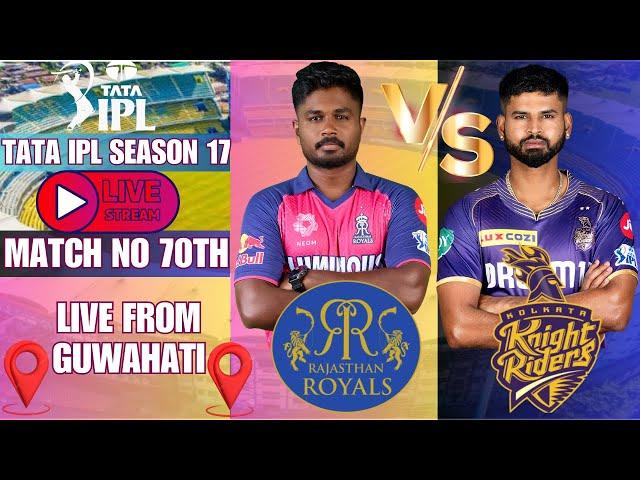 LIVE IPL 2024 || LIVE IPL 70TH MATCH RAJASTHAN ROYALS VS KOLKATA KNIGHT TRADERS ||@IPLSEASON17 ||